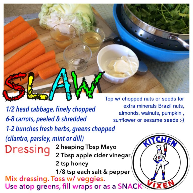 SLAW: fill the VOID by adding SLAW to meals & snacks